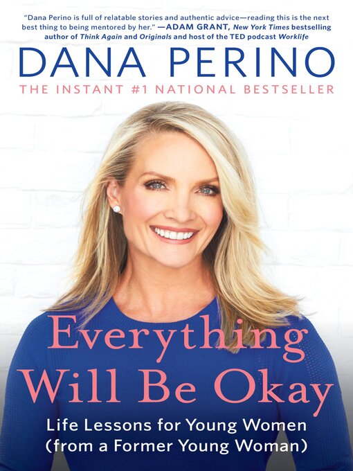 Title details for Everything Will Be Okay by Dana Perino - Available